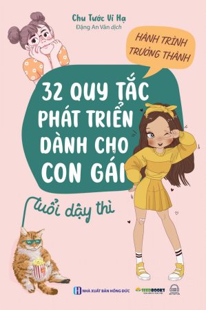 Hành trình trưởng thành - 32 quy tắc phát triển dành cho con gái ở tuổi dậy thì 2