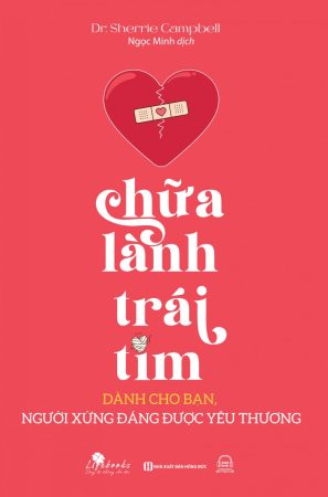 Chữa lành trái tim - Dành cho bạn, người xứng đáng được yêu thương 2