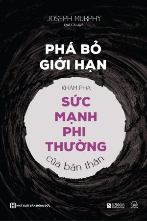 Phá bỏ giới hạn - Khám phá sức mạnh phi thường của bản thân 2