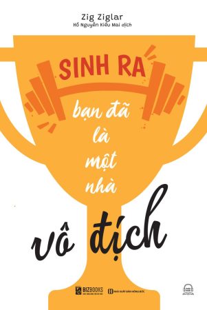 Sinh ra bạn đã là một nhà vô địch 2